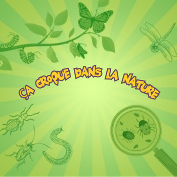 ÇA CROQUE DANS LA NATURE