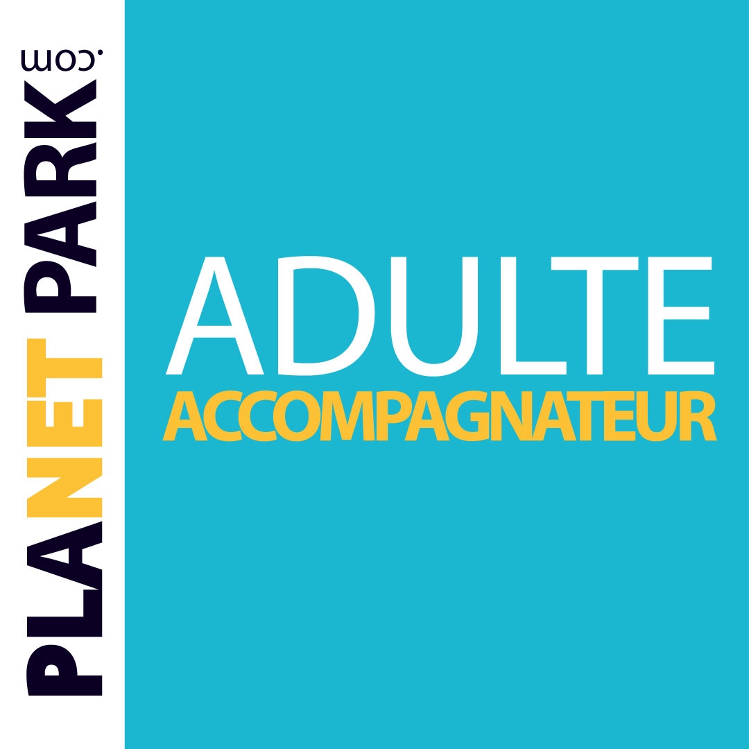 Entrée Adulte Accompagnateur