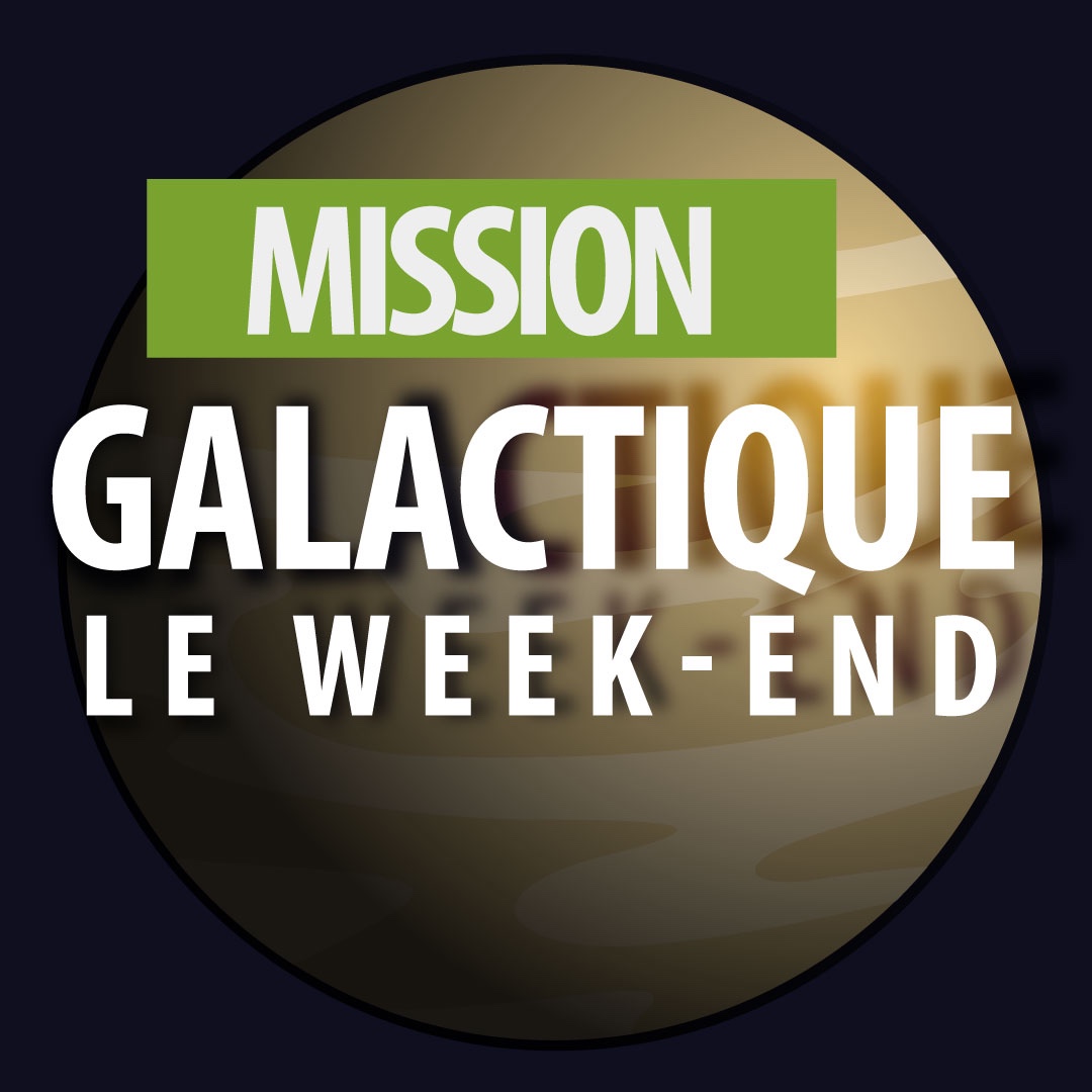 Mission Galactique - Le Week-end - 19,90€ p/enfant